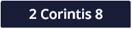2 Corintis 8