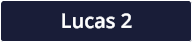 Lucas 2